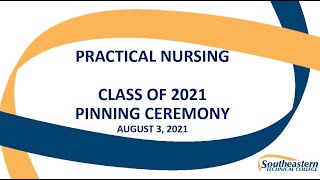 Practical Nursing Pinning Ceremony - August 3, 2021