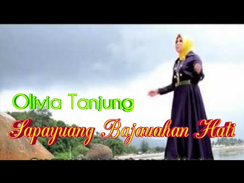 SAPAYUANG BAJAUAH HATI - OLIVIA TANJUNG - LAGU MINANG