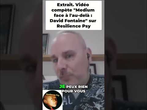 Mon psy, Hallucinations et période Ttoublante : David Fontaine