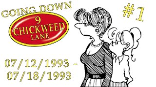 Going Down 9 Chickweed Lane • #1 • 07/12/1993 - 07/18/1993