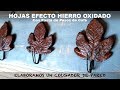 2X1: HOJAS EFECTO HIERRO VIEJO + COLGADOR DE PARED