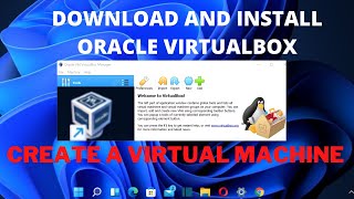 download and install oracle virtualbox on windows 11/10 | create a virtual machine on windows