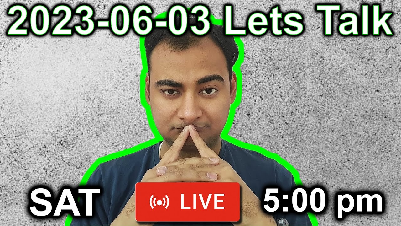 2023-06-03 Lets Talk - YouTube