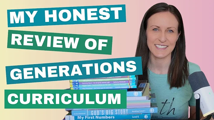 My Honest Review of Generations Curriculum: What I like and what I don't