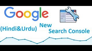 Google New Search Console (Hindi & Urdu)