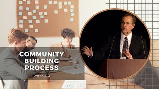 'Community Building Process' by Paul Lample