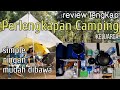 Review Perlengkapan Camping Keluarga Lengkap, Simple, Ringan dan Nyaman.