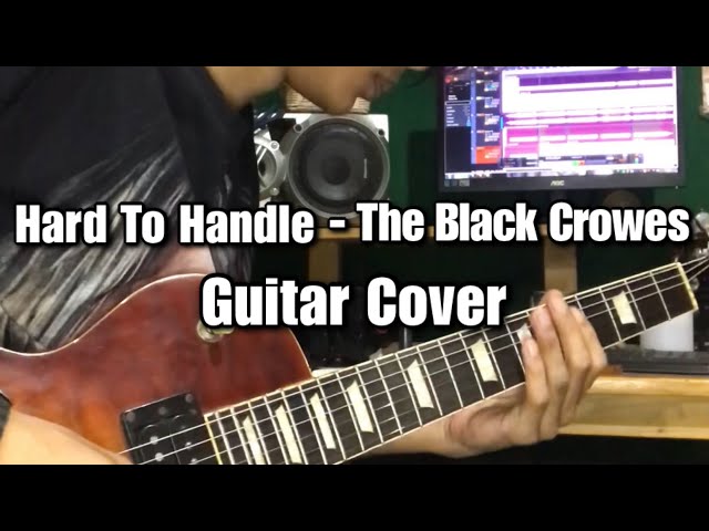 Hard To Handle - The Black Crowes || Guitar Cover class=