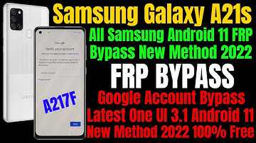 Samsung Galaxy A21s (SM-A217f) FRP Bypass Android 11 Update / All Samsung Frp Unlock New Method 2022