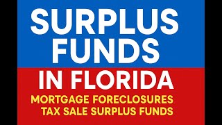 how to do surplus funds in Florida full walk through for lee county and miami dade
