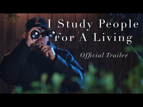 I Study People For A Living | Official Short Film Trailer