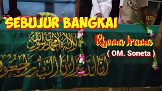 Download lagu SEBUJUR BANGKAI - Rhom Irama - OM. Soneta