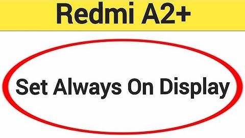 How to set always on display, always on display, Redmi A2+ always on display kaise set Karen