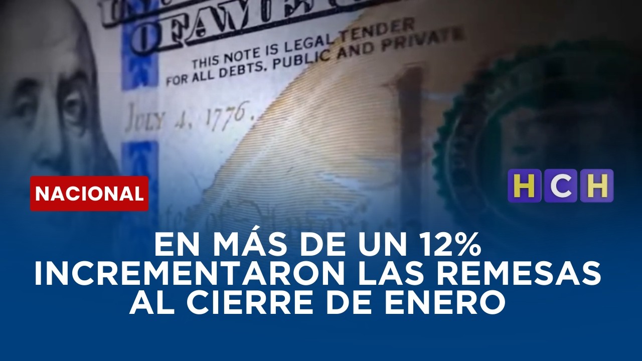 En más de un 12% incrementaron las remesas al cierre de enero