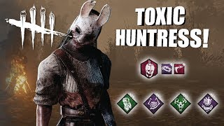 Playing As The Huntress BUT I'm SUPER TOXIC | Dead By Daylight