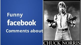 FUNNY FACEBOOK COMMENTS ABOUT CHUCK NORRIS