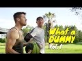 What a Dummy: Vol. 1