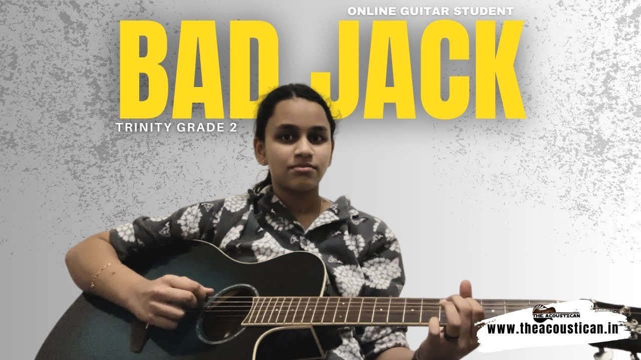 Bad Jack Trinity Acoustic Guitar Grade 2 Online Guitar Classes In Bad Jack Trinity Acoustic Guitar Grade 2 Online Guitar Classes In