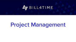Project Management| Bill4Time