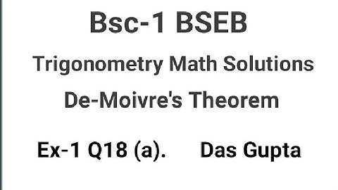 BSEB|| BA/BSC-1|| Trigonometry De-moiver