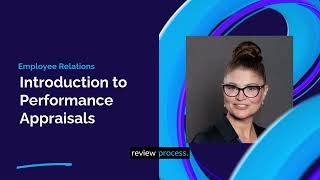 34. Introduction to Performance Appraisals | The HR Learning Lab | Employee Relations