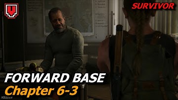 THE LAST OF US PART 2: The Forward Base (Survivor), Chapter 6-3 // Walkthrough no commentary