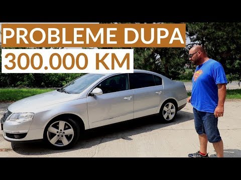 Ce probleme are un Volkswagen Passat dupa 300.000 km