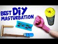 Best Ways To Masturbate - Homemade Sex Toys