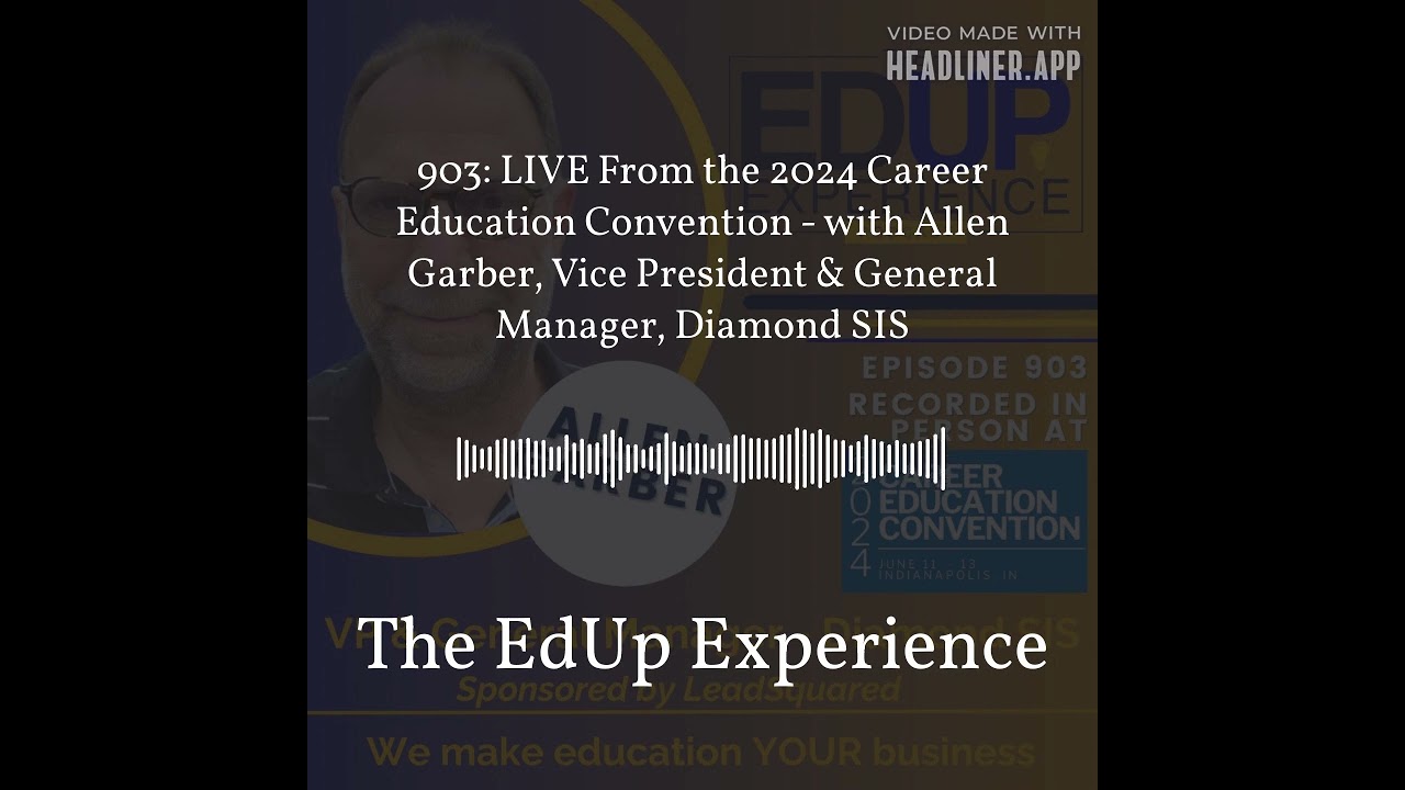 903: LIVE From the 2024 Career Education Convention - with Allen Garber, Vice President &... 903: LIVE From the 2024 Career Education Convention - with Allen Garber, Vice President &...