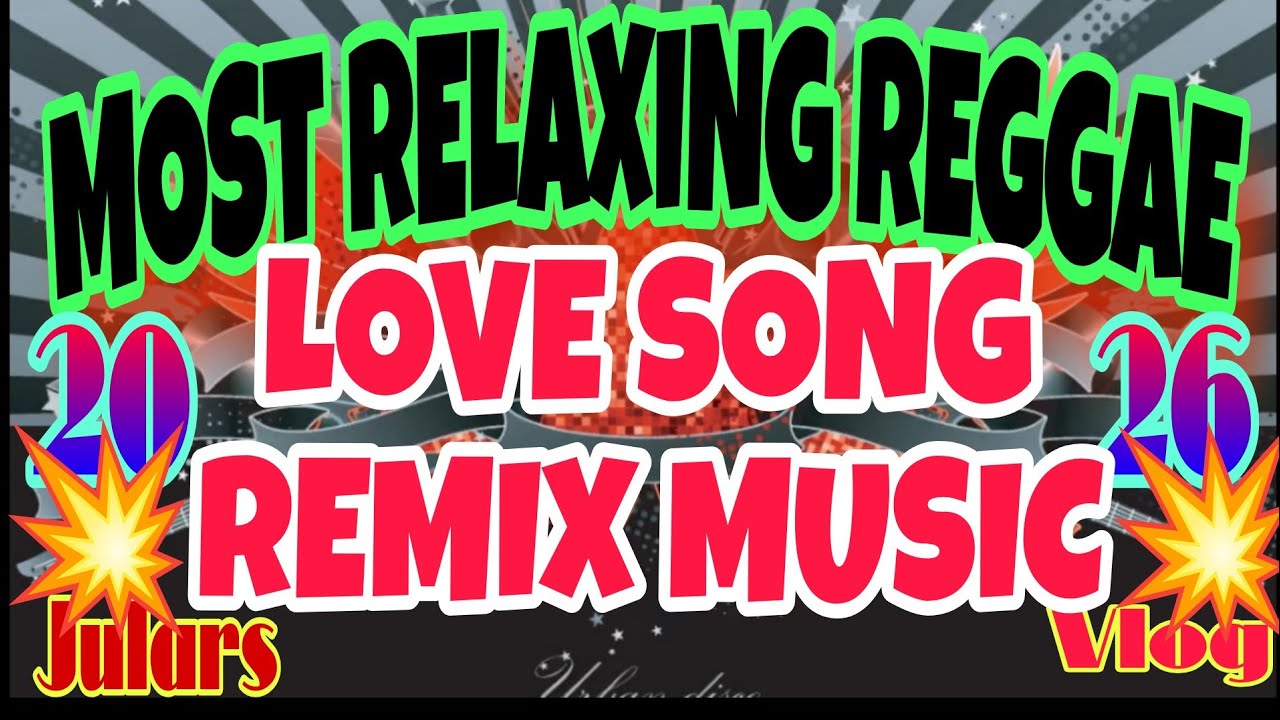 💫MOST RELAXING LOVE SONG REGGAE REMIX 2026🔥