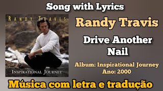Watch Randy Travis Drive Another Nail video