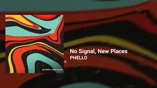Phello - No Signal, New Places | Happy | Restless | Soft House screenshot 1