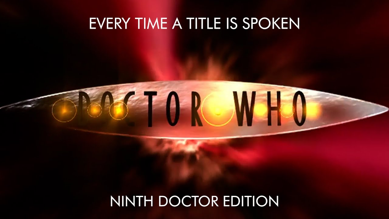 Every Time a Ninth Doctor Title is Spoken in All of Doctor Who