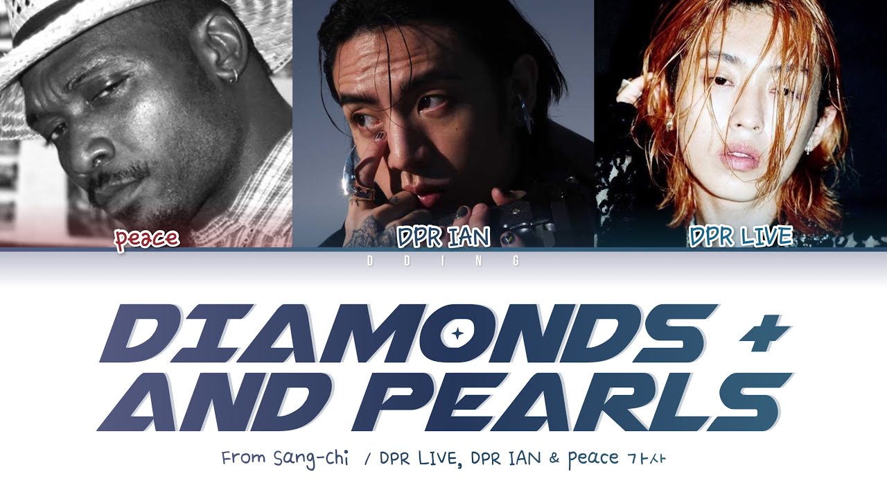 DPR IAN, DPR LIVE & peace - Diamonds + And Pearls (From Marvel Studios’ Shang-Chi)  Lyrics ENG