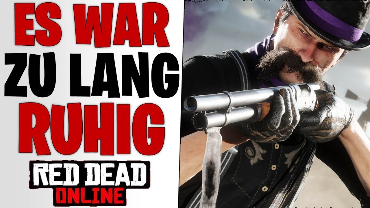 ES WAR ZU LANG RUHIG - Red Dead Online PvP Deutsch #22