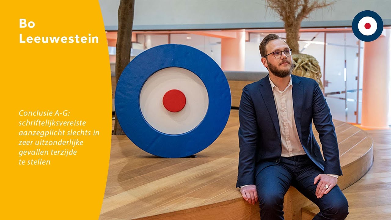 Bo Leeuwenstein | Conclusie A G  schriftelijksvereiste aanzegplicht slechts in zeer uitzond