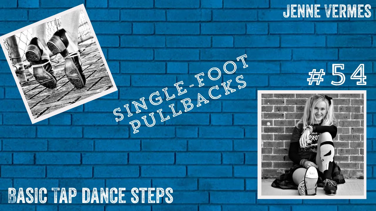 LEARN TO TAP DANCE - ONE-FOOT PULLBACKS - Free online dance class! - Tap Dance Step Tutorial