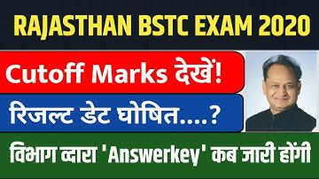 Rajasthan BSTC Exam 2020.BSTC Exam Cutoff Marks 2020.Result Date Declared.BSTC Answerkey 2020