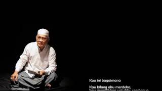 Download Lagu KH. Mustofa Bisri (Gus Mus) : Kau Ini Bagaimana MP3