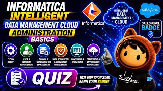 Informatica Intelligent Data Management Cloud Administration Basics | Salesforce badge | Quiz