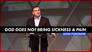 God Does Not bring Sickness & Pain