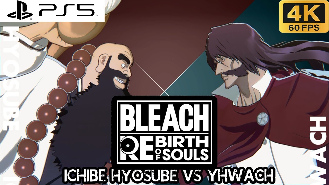 ИЧИБЭ ХЁСУБЭ ПРОТИВ ЯХВЕ (С СЕКРЕТНЫМ ФИНИШЕРОМ КИКОН) - BLEACH: REBIRTH OF SOULS (PS5 4K 60FPS)