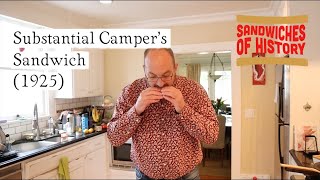 Substantial Camper’s Sandwich (1925) on Sandwiches of History