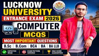 LU Entrance Exam 2026 Computer MCQs | Most Important Questions | B.Sc, B.Com, BCA, BA, BA LLB