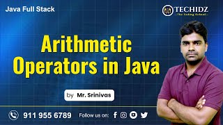 Java Full Stack Tutorial |  Arithmetic Operators in Java | Core Java Tutorial | TechidZ | Srinivas