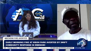 Early Morning Fire at Mbon Park Averted by Swift Community Response in Mbengwi - Bar. Mbeseha reacts