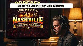 Drop Me Off in Nashville: New Episodes Drop Wednesday 6 AM EST!