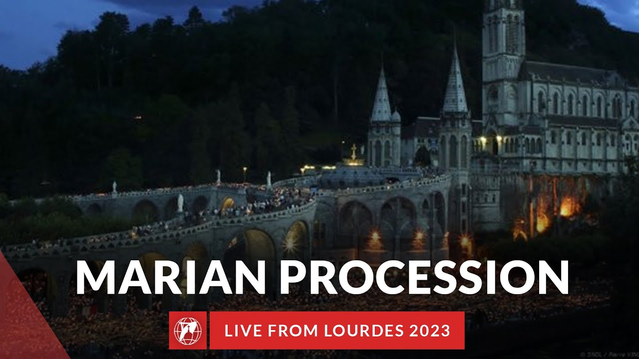 LIVE from the Sanctuary of Lourdes Marian Procession August 14th