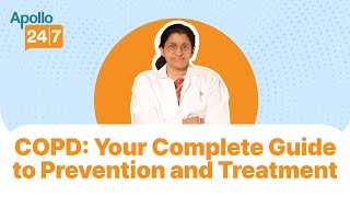 Breath Easy: Understanding and Managing COPD - Tips from Pulmonologist | Apollo 24|7