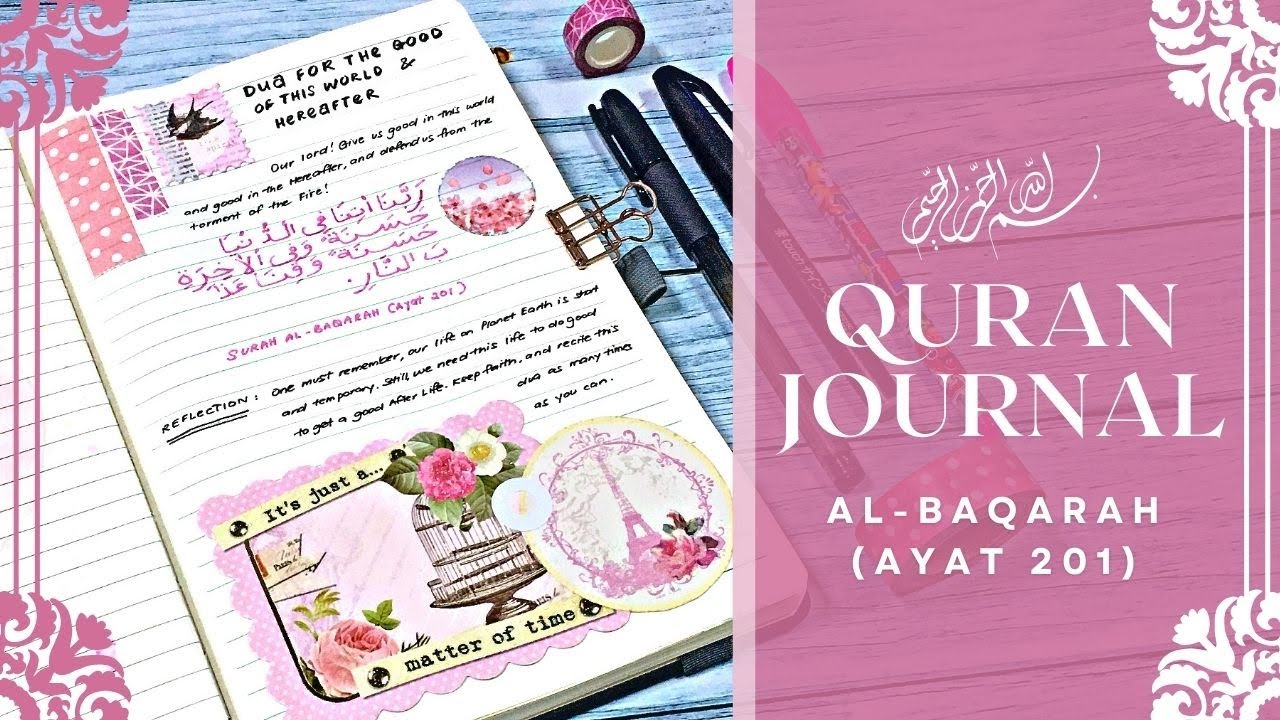 Quran Journal || Al-Baqarah: Ayat 201 || Journal With Me || 